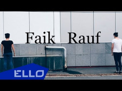 Rauf, Faik - Love Remained Yesterday Ello Up