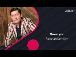 Ravshan Komilov - Omon Yor