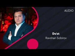 Ravshan Sobirov - Do'st