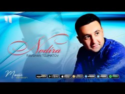 Ravshan Tojimatov - Nodira 