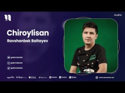 Ravshanbek Baltayev - Chiroylisan