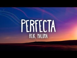Reik, Maluma - Perfecta