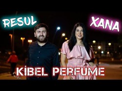 Resul Abbasov Ft Xana - Kibel Perfume Reklam