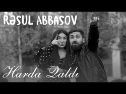 Resul Abbasov - Harda Qaldi Yeni Klip