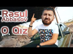 Resul Abbasov - O Qiz