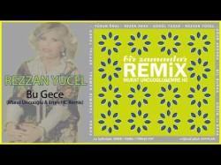 Rezzan Yücel - Bu Gece Murat Uncuoğlu, Emre Hc Remix