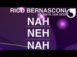 Rico Bernasconi Vs Vaya Con Dios - Nah Neh Nah Steve Murano Left Hand Cut Remix