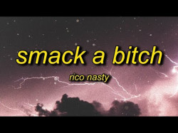 Rico Nasty - Smack A Bitch