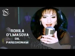 Rohila O'lmasova - Dil Pareshonam