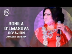 Rohila O'lmasova - Og'ajon