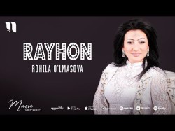 Rohila O'lmasova - Rayhon