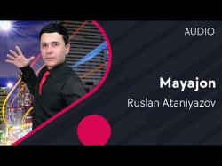 Ruslan Ataniyazov - Mayajon