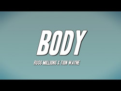 Russ Millions X Tion Wayne - Body