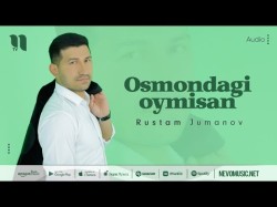 Rustam Jumanov - Osmondagi Oymisan