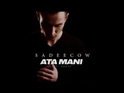 Sadeecow - Ata Mani Feat Graff