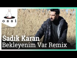 Sadık Karan - Bekleyenim Var Remix