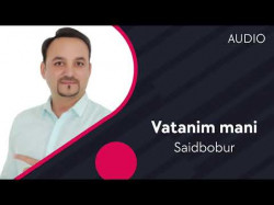 Saidbobur - Vatanim Mani
