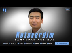 Samandar Nosirov - Kutaverdim