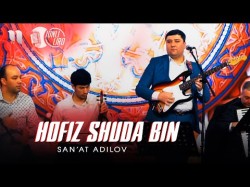 San'at Adilov - Hofiz Shuda Bin Video