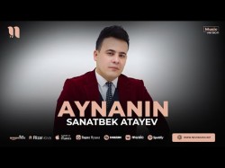 Sanatbek Atayev - Aynanin