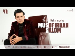 Sardor Bekmurodov - Musofirdan Salom