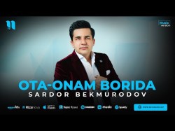 Sardor Bekmurodov - Otaonam Borida