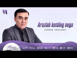 Sardor Ergashev - Arazlab Ketding Nega