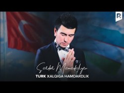 Sardor Mamadaliyev - Turk Xalqiga Hamdardlik