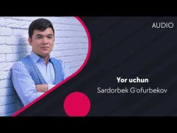 Sardorbek G'ofurbekov - Yor Uchun