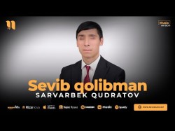 Sarvarbek Qudratov - Sevib Qolibman