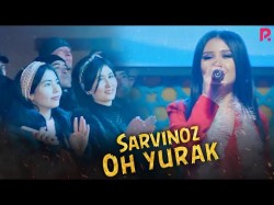 Sarvinoz - Oh Yurak Concert