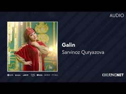 Sarvinoz Quryazova - Galin