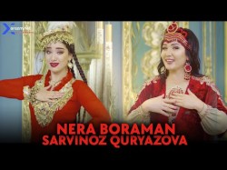 Sarvinoz Quryazova - Nera Boraman