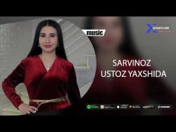 Sarvinoz - Ustoz Yaxshida Audio