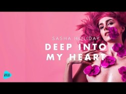 Sasha Holiday - Deep Into My Heart