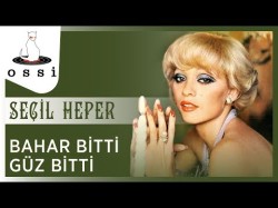 Seçil Heper - Bahar Bitti Güz Bitti