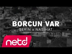 Serin Karataş Feat Nasihat - Borcun Var