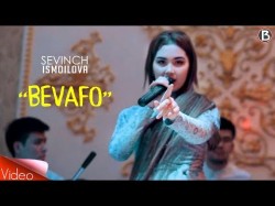 Sevinch Ismoilova - Bevafo To'ylarda