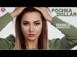 Sevinch Ismoilova - Pochka Dollar