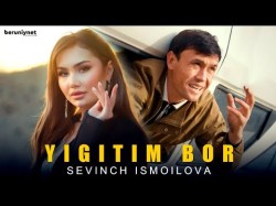 Sevinch Ismoilova - Yigitim Bor Клипа