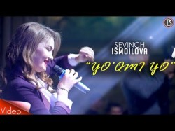 Sevinch Ismoilova - Yo'qmi Yo to'ylarda