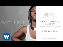 Sevyn Streeter - I Like It
