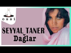 Seyyal Taner - Dağlar