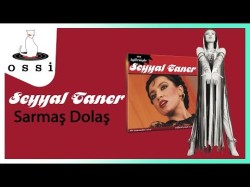 Seyyal Taner - Sarmaş Dolaş