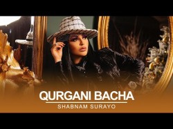Shabnam Surayo - Qurgani bacha