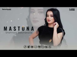 Shahnoza Bekchanova - Mastona