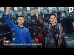 Shahnoza Otaboyeva, Shoxrux Murodullayev - Xoppa