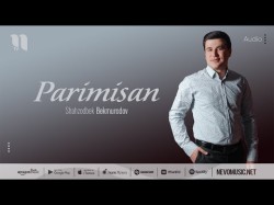Shahzodbek Bekmurodov - Parimisan