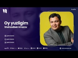 Shahzodbek Umarov - Oy Yuzligim