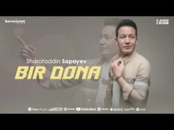 Sharofaddin Sapayev - Bir Dona
